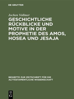 cover image of Geschichtliche Rückblicke und Motive in der Prophetie des Amos, Hosea und Jesaja